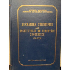 LUCRARILE STIINTIFICE ALE INSTITUTULUI DE CERCETARI ZOOTEHNICE VOL.XVIII-COLECTIV