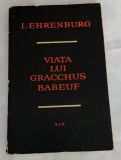 Ilya Ehrenburg - Viața lui Gracchus Babeuf