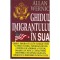 Allan Wernic - Ghidul imigrantului in SUA - 104106