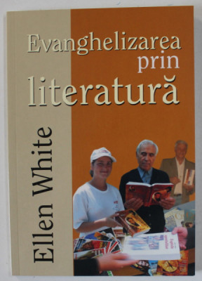 EVANGHELIZAREA PRIN LITERATURA de ELLEN WHITE , 2015 foto