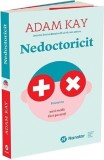 Nedoctoricit - Adam Kay - Publica