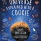 The Universe Explained with a Cookie