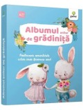 Cumpara ieftin Albumul anilor de gradinita. Pastreaza amintirile celor mai frumosi ani!/***