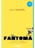 Fantoma, Jason Reynolds - Editura Art