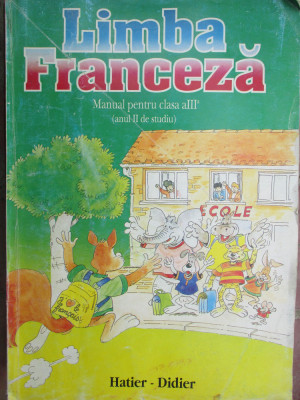 Limba franceza. Manual clasa a 3-a, anul 2 de studiu foto