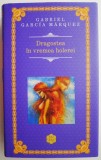 Dragostea in vremea holerei &ndash; Gabriel Garcia Marquez