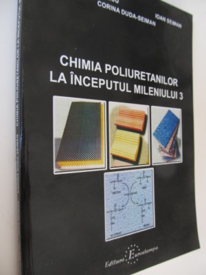 Chimia poliuretanilor la inceputul mileniului 3 - Constantin Bolcu , I. Seiman.. foto