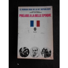 Prelude a la belle epoque - Gilbert Guilleminault (carte in limba franceza)