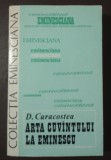D. Caracostea - Arta cuv&acirc;ntului la Eminescu (1980)