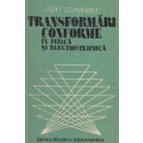 Transformari conforme in fizica si electrotehnica