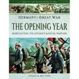 Germany in the Great War - The Opening Year