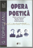 Opera Poetica - G. Topirceanu - Editie Realizata: Daniel Corbu