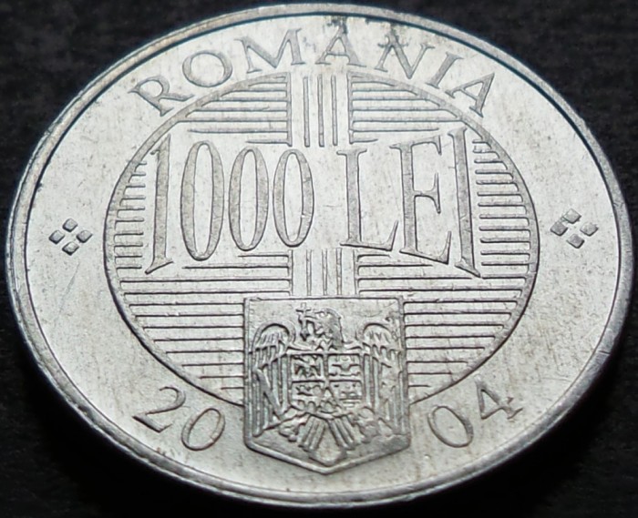 Moneda 1000 LEI - ROM&Acirc;NIA, anul 2004 * cod 4737 A