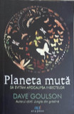 PLANETA MUTA. SA EVITAM APOCALIPSA INSECTELOR-DAVE GOULSON