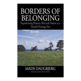 Borders Of Belonging Experiencing History War And Nation At A Danish Heritage Site