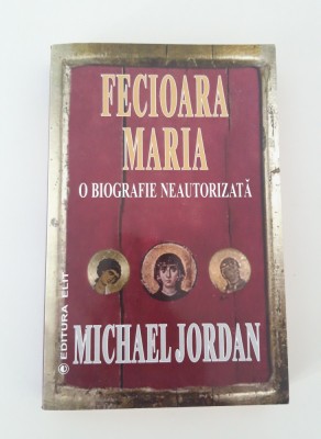 Religie Michael Jordan Fecioara Maria o biografie neautorizata foto