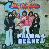 Vinil George Baker Selection &ndash; Paloma Blanca (-VG)