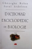 Gheorghe Mohan - Dictionar enciclopedic de biologie, vol. 1 (2007)