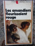 Les Amandiers fleurissaient rouge - Christian Signol