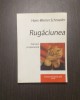 RUGACIUNEA - EXERSARE SI EXPERIENTA - HANS WERNER SCHROEDER