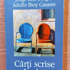 Carti scrise in doi. Ed. Polirom, 2005 - Jorge Luis Borges, Adolfo Bioy Casares