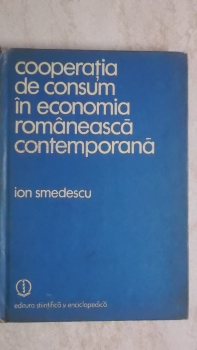Ion Smedescu - Cooperatia de consum in economia romaneasca contemporana
