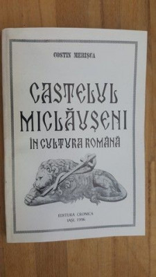 Castelul Miclauseni in cultura romana- Costin Merisca foto