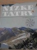 Nizke Tatry (Muntii Tatra) - Miroslav Kukacka, Geografie, 1972, Romana, Hardcover, Osveta