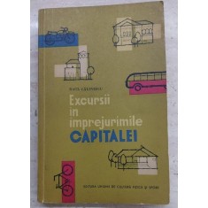 Excursii in imprejurimile capitalei - Raul Calinescu