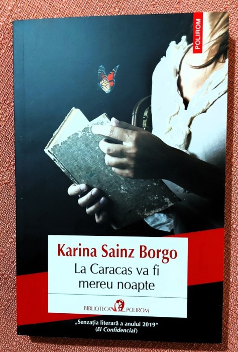 La Caracas va fi mereu noapte. Editura Polirom, 2022 - Karina Sainz Borgo