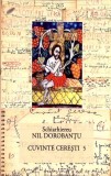 Carte CUVINTE CERESTI VOL.5 - NIL DOROBANTU, Religie/Teologie Crestina, 468 pagini, Paperback, Buna, 2020