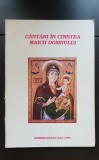 C&acirc;ntări &icirc;n cinstea Maicii Domnului