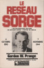 Gordon W. Prange - Le reseau Sorge - servicii secrete - spionaj, 1987, Alta editura