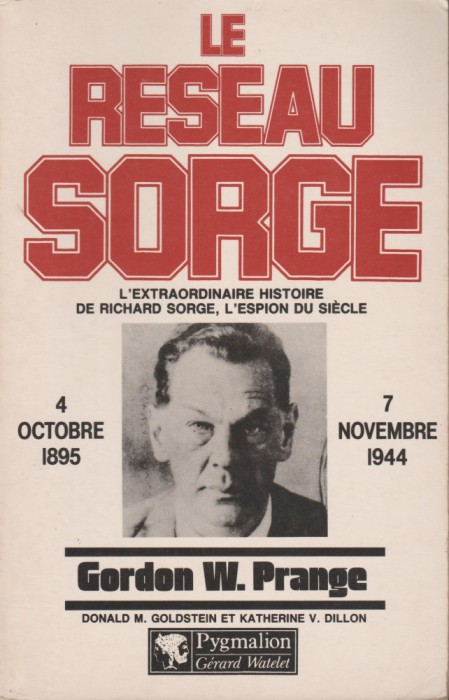 Gordon W. Prange - Le reseau Sorge - servicii secrete - spionaj