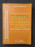 MANUAL DE LIMBA SI LITERATURA ROMANA PT EXAMENUL DE CAPACITATE - V. Barbulescu