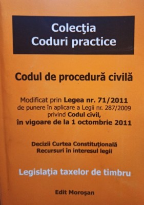 Codul de procedura civila (Editia: 2011) foto