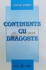 Continente cu dragoste - Vasile Barbu ($Y78)