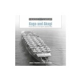 Kaga and Akagi: Aircraft Carriers in the Imperial Japanese Navy