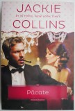Pacate - Jackie Collins, Roman de Dragoste, Carte Beletristica