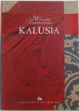 KALUSIA de MIHAELA KALUSIA , 2008 , DEDICATIE*