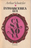 ARTHUR SCHNITZLER - INTOARCEREA LUI CASANOCA