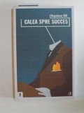 CALEA SPRE SUCCES de NAPOLEON HILL, 2011