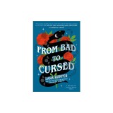 From Bad to Cursed