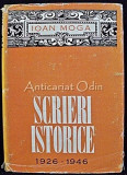 Scrieri Istorice 1926-1946 - Ioan Moga