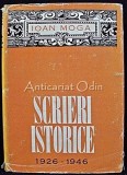 Scrieri Istorice 1926-1946 - Ioan Moga, Ed. Dacia 1973, 357 pagini
