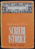 Cumpara ieftin Scrieri Istorice 1926-1946 - Ioan Moga