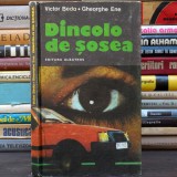 Dincolo de Șosea - Victor Beda, Gheorghe Ene