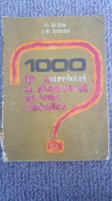 1000 de intrebari si raspunsuri pe teme biologice, Gh Crep, 1981, 154 pag foto