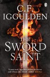 Sword Saint | C. F. Iggulden, Penguin Books Ltd