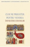 Cum ne pregatim pentru venirea Imparatiei cerurilor - Spiridonos Logothetis